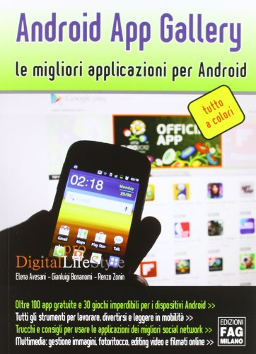 Android App gallery. Le migliori applicazioni per Android Android App gallery. Le migliori applicazioni per Android