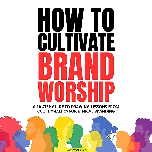 How to Cultivate Brand Worship by Max Sterling episode artwork