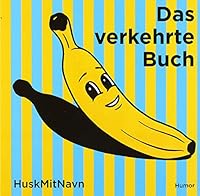 Das Verkehrte Buch 3943330125 Book Cover