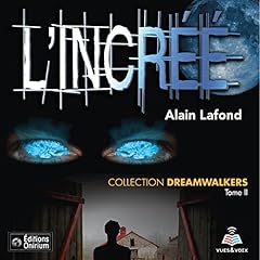 『Dreamwalkers tome 2. L'incr&eacute;e』のカバーアート