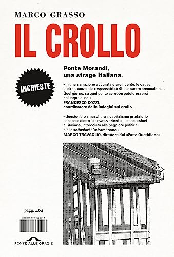 Il crollo. Ponte Morandi, una strage italian