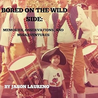 Bored on the Wild Side Audiolibro Por Jason Laureno arte de portada
