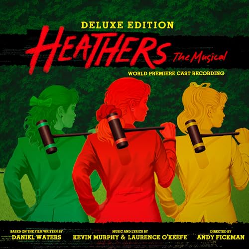 Heathers The Musical (World Premiere Recording-Deluxe Edition)