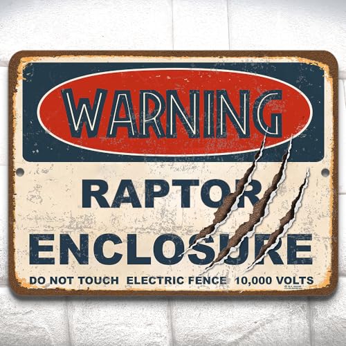 Warning Jurassic Dinosaur Enclosure Metal Sign (9x12, Raptor Enclosure)
