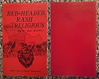 Red-headed, Rash, and Religious: The Story of a Pioneer Missionary B0007ELIWI Book Cover