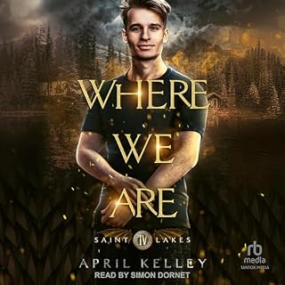 Where We Are Audiobook By April Kelley cover art