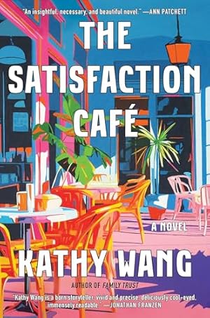 The Satisfaction Café: A Novel