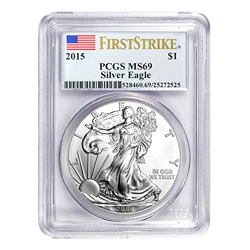 2015 American Silver Eagle First Strike $1 MS-69 PCGS