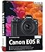 Price comparison product image Canon EOS R - Für bessere Fotos von Anfang an: Das umfangreiche Praxisbuch