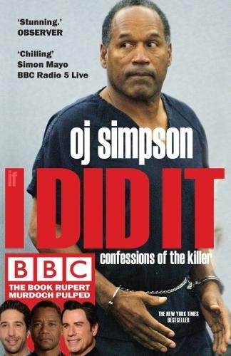 If I Did it: Confessions of the Killer Paperback – 8 Mar. 2016