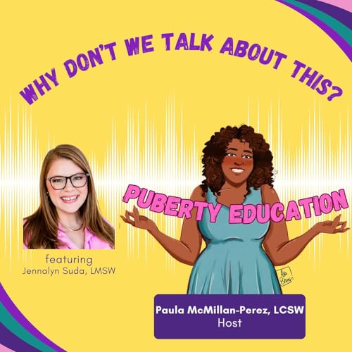 Talking about Puberty Education with Jennalyn Suda, LMSW