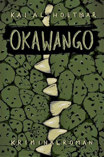Okawango: Kriminalroman (Namibia-Krimi 1)