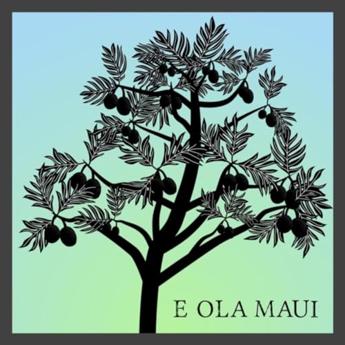 E Ola Maui Collective