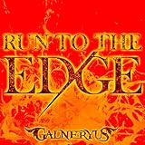 RUN TO THE EDGE 歌詞
