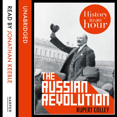 Cover art for The Russian Revolution: History in an Hour