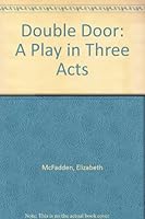 Double Door: A Play in Three Acts B06XZ5ZSBN Book Cover