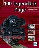  100 legendäre Züge