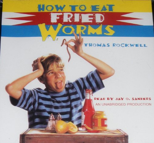 How to Eat Fried Worms 1400099447 Book Cover