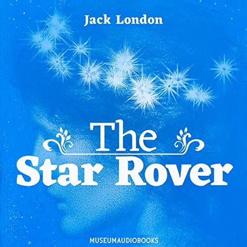 The Star Rover by Jack London episode artwork