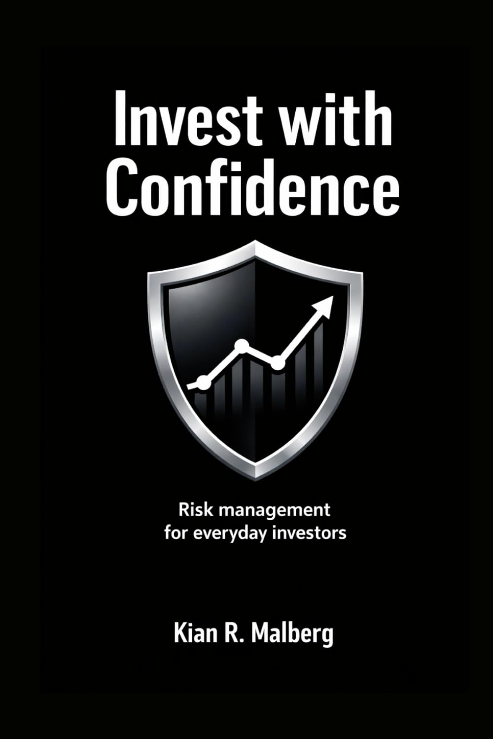 Invest with Confidence: Risk management for everyday investors