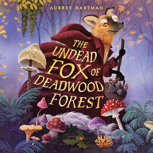 The Undead Fox of Deadwood Forest by Aubrey Hartman episode artwork