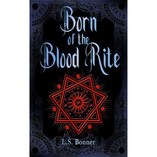 Born of the Blood Rite Audiolibro Por L.S. Bonner arte de portada