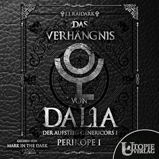 Das Verhängnis von Dalia: Der Aufstieg Genericors Titelbild