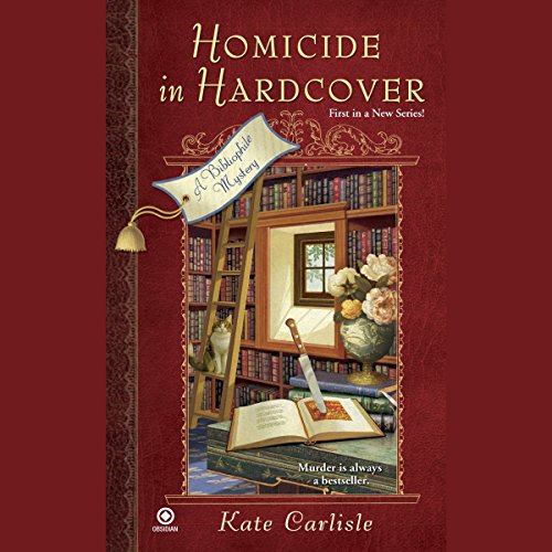 Homicide in Hardcover: A Bibliophile Mystery