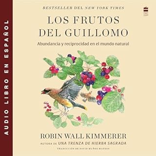 Los frutos del Guillomo Audiolibro Por Robin Wall Kimmerer arte de portada