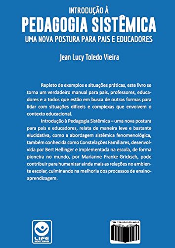 INTRODUCAO A PEDAGOGIA SISTEMICA - UMA NOVA POSTURA PARA PAIS E EDUCADORES