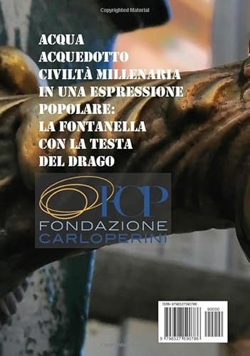 La Fabbrica del Drago: Storia e mito delle fontanelle di Milano (Milano Sotterranea) (Italian Editio