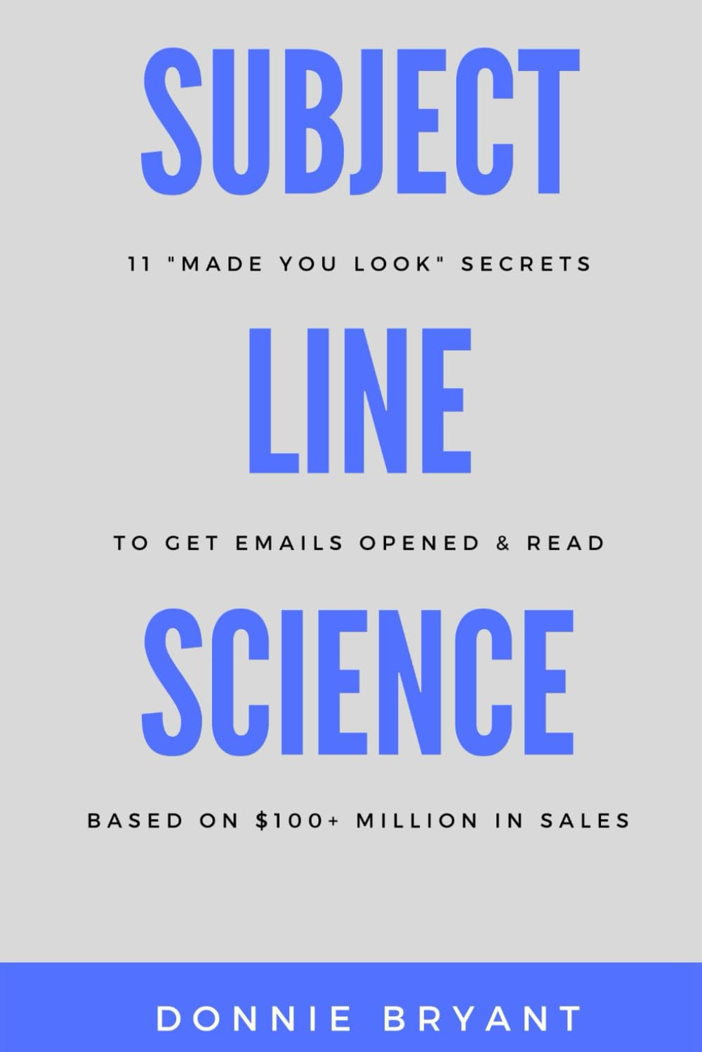 Subject Line Science: 11 "Made You Look" Secrets to Get Emails Opened & Read