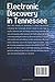 Electronic Discovery in Tennessee: Rules, Case Law and Distinctions