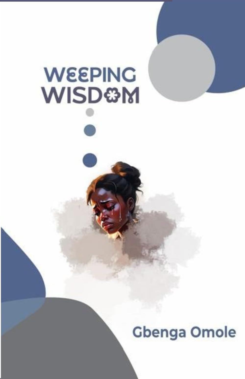WEEPING WISDOM