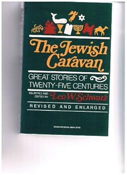 Paperback The Jewish Caravan: Great Stories of Twenty-Five Centuries Book