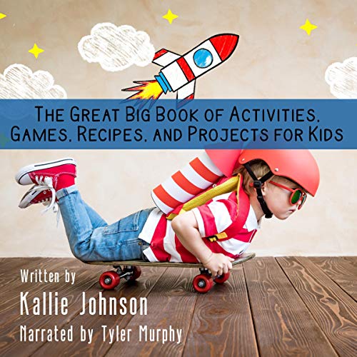 The Great Big Book of Activities, Games, Recipes, and Projects for Kids by Kallie Johnson episode artwork