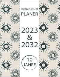 10-Jahres-Monatsplaner 2023-2032 V2: Zehn-Jahres-Monats-Planer - 10