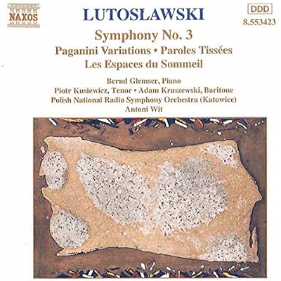 LUTOSLAWSKI: Symphony No. 3 / Paganini Variations