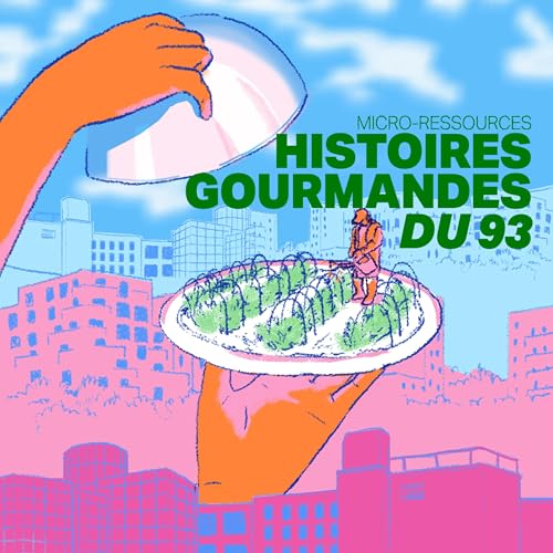 Histoires Gourmandes du 93