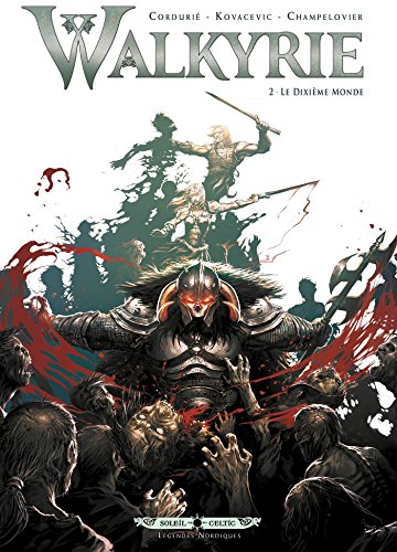 Télécharger Walkyrie T02: Le Dixième Monde Gratuit