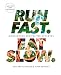 Run Fast. Eat Slow.: Nourishing Recipes for Athletes: A Cookbook