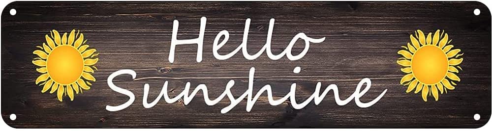 Hello Sunshine Sunflowers Retro Tin Signs Aluminum Metal Sign for Kitchen Home Garden Wall Bar Cafe Decor 4x16 Inch