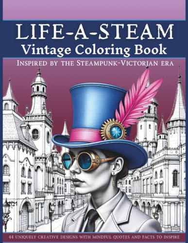 LIFE-A-STEAM: Steampunk Adult Coloring Book