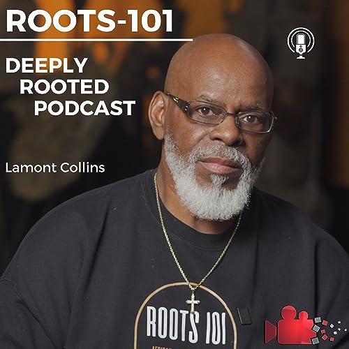 Roots 101 -Deeply Rooted Podcast cover art