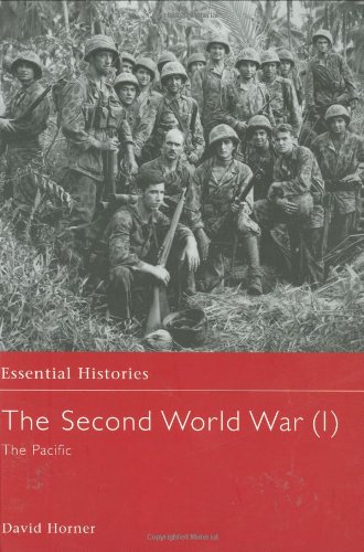 The Second World War, Vol. 1: The Pacific (Essential Histories)
