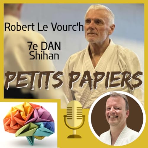 Interview - Les petits papiers Robert Le Vourc'h - Shihan 7e Dan - Namur 17 janvier 2026