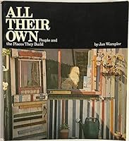 All Their Own: People and the Places They Build 0470151528 Book Cover