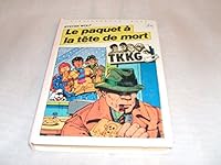 Le paquet à la tête de mort : Collection Bibliothèque rose : TKKG 2010079183 Book Cover