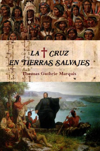 La Cruz en tierras salvajes (Colección Santos)