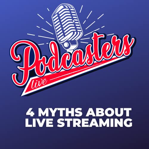 4 Myths About Live Streaming